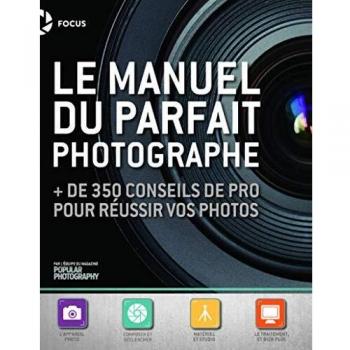 Le manuel du parfait photographe
