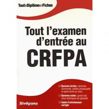 Tout l'examen d'entrée au CRFPA