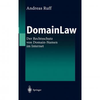 DomainLaw: Der Rechtsschutz von Domain-Namen im Internet