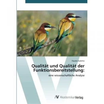 Galetto, Fausto: Qualität und Qualität der Funktionsbereitstellung: