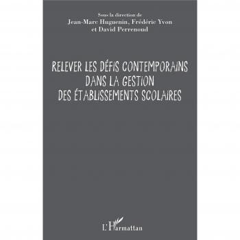 Relever les défis contemporains dans la gestion des établissements scolaires