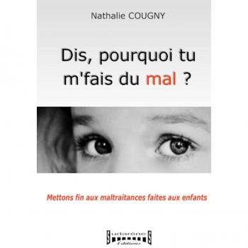 Nathalie Cougny Dis Pourquoi Tu M'Fais Du Mal ?