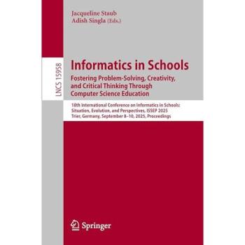 Informatics in Schools. Fostering Problem-Solving, Creativity, and Critical Thinking Through Computer Science Education
