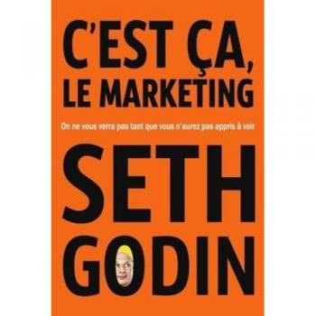 C'est ça, le marketing : on ne vous verra pas tant que vous n'aurez pas appris à voir