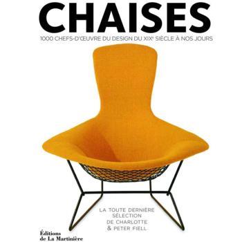 Charlotte Fiell Chaises : 1.000 Chefs-D'Oeuvre Du Design Du Xixe Siècle À Nos Jours
