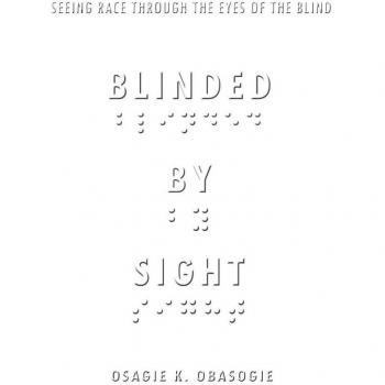 Blinded by Sight : Seeing Race Through the Eyes of the Blind