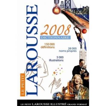 Le Petit Larousse 2008 Dictionnaire