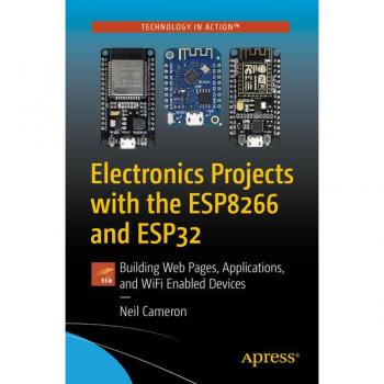 Electronics Projects with the Esp8266 and Esp32