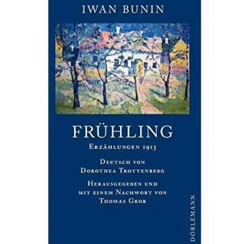 Frühling: Erzählungen 1913