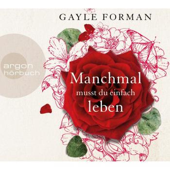 Manchmal musst du einfach leben