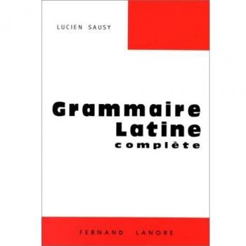 GRAMMAIRE LATINE. Complète,  8ème édition (Livres Classiques)