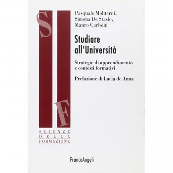Studiare all'università. Strategie di apprendimento e contesti formativi