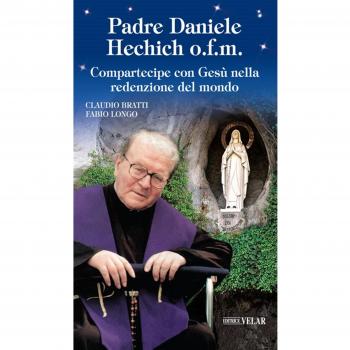 Padre Daniele Hechich o.f.m. Compartecipe con Gesù nella redenzione del mondo