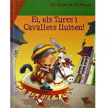 EI, ELS TURCS I CAVALLETS LLUITEN!