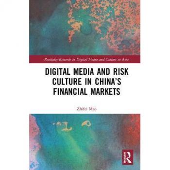 Digital Media and Risk Culture in China's Financial Markets