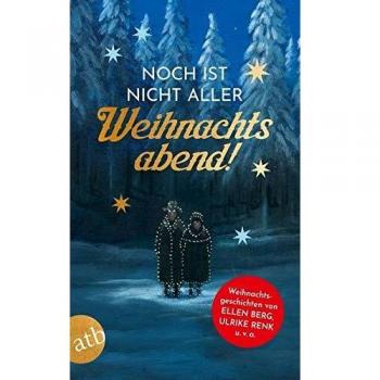 Noch ist nicht aller Weihnachtsabend