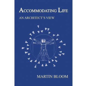 Accommodating Life: An Architect's View