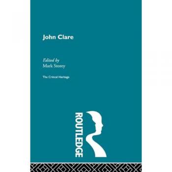 John Clare: The Critical Heritage