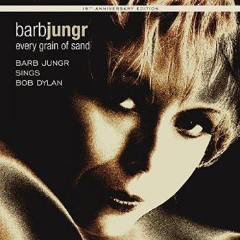 Every Grain of Sand Barb Jungr sings Bob Dylan