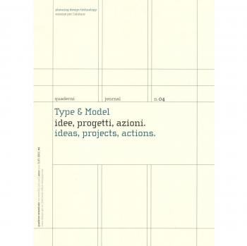 Type & model. Idee, progetti, azioni-Ideas, projects, actions. Quaderni. Planning design technology. Scienze per l'abitare. Ediz. italiana e inglese