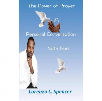 The Power Of Prayer A Personal Conversation with God