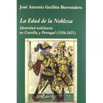La edad de la nobleza.