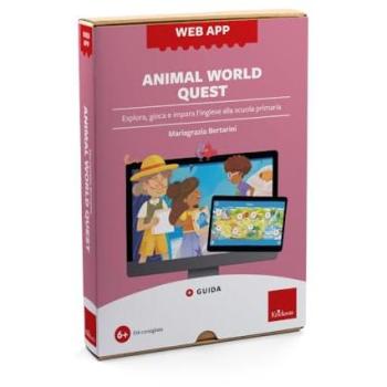 Animal world quest. Esplora, gioca e impara l'inglese alla scuola primaria. Con web app