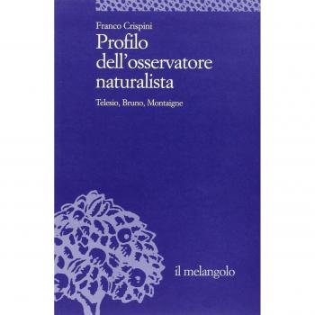 Profilo dell'osservatore naturalista. Telesio, Bruno, Montaigne