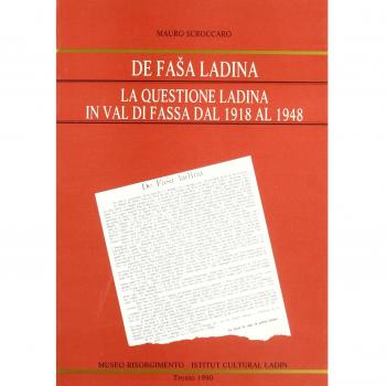 De fasa ladina. La questione ladina in val di Fassa dal 1919 al 1948