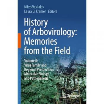 History of Arbovirology: Memories from the Field