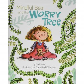 Mindful Bea and the Worry Tree by Gail Silver