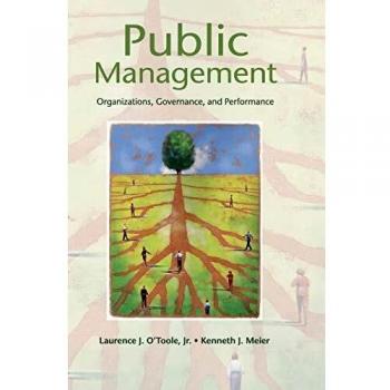 Public Management: Organizations, Governance, and Performance