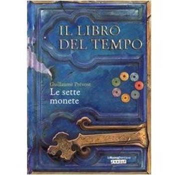 Le sette monete. Il libro del tempo (Vol. 2)