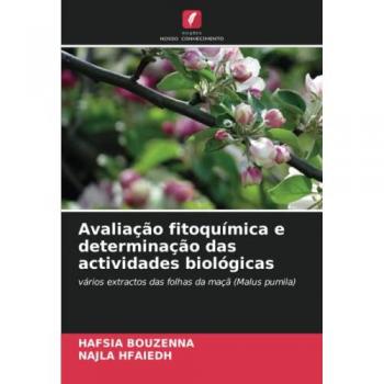 Bouzenna, Hafsia: Avaliação fitoquímica e determinação das actividades biológicas