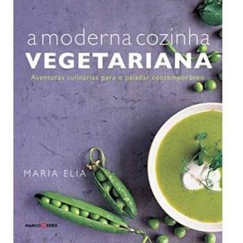 A Moderna Cozinha Vegetariana