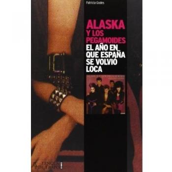 Alaska y los pegamoides (Tapa blanda).