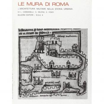 Le mura di Roma. L'architettura militare nella storia urbana (rist. anast.)