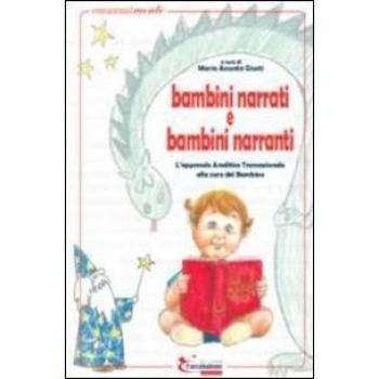 Bambini narrati e bambini narranti. Con CD-ROM