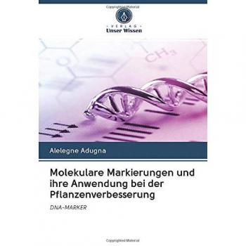 Molekulare Markierungen und ihre Anwendung bei der Pflanzenverbesserung: DNA-MARKER