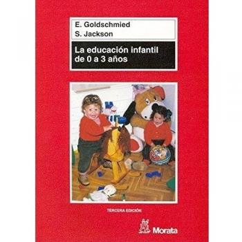 La educación infantil de 0 a 3 años (Tapa blanda).