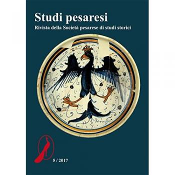 Studi pesaresi. Rivista della Società pesarese di studi storici