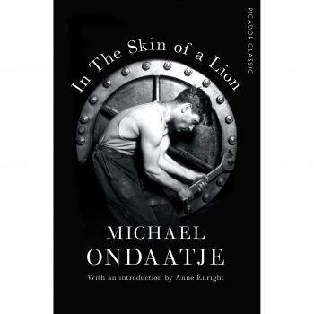 In the Skin of a Lion: Picador Classic