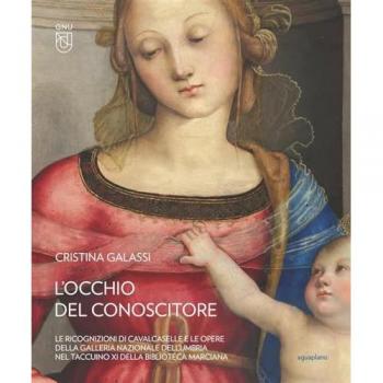L'occhio del conoscitore. Le ricognizioni di Cavalcaselle e le opere della Galleria Nazionale dell'Umbria nel Taccuino XI della Biblioteca Marciana. E