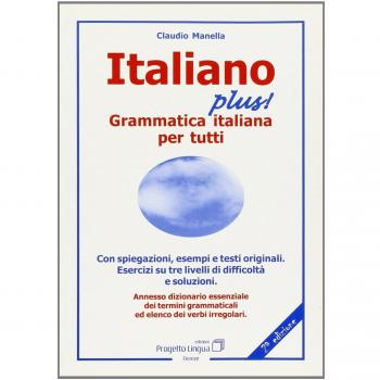 Italiano plus grammatica italiana per tutti