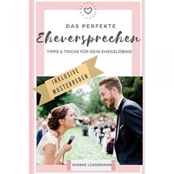 Das perfekte Eheversprechen