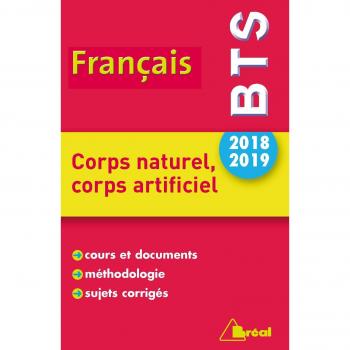 Thème de BTS français 2018-2019 : Corps naturel, corps artificiel