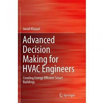 Advanced Decision Making for HVAC Engineers: Creating Energy Efficient Smart Buildings