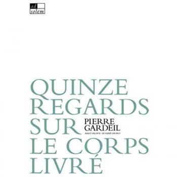 Quinze regards sur le corps livré