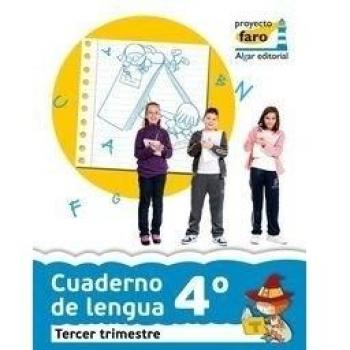 Cuaderno de lengua 4 (3º trimestre): Lengua.Segundo ciclo de primaria.4º curso (Tapa blanda).