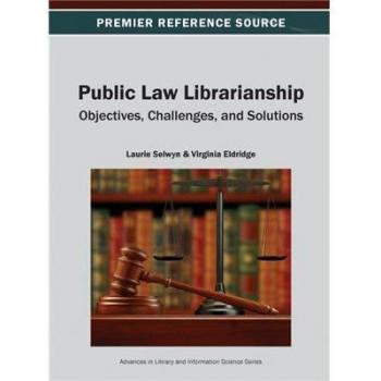 Public Law Librarianship: Objectives, Challenges, and Solutions